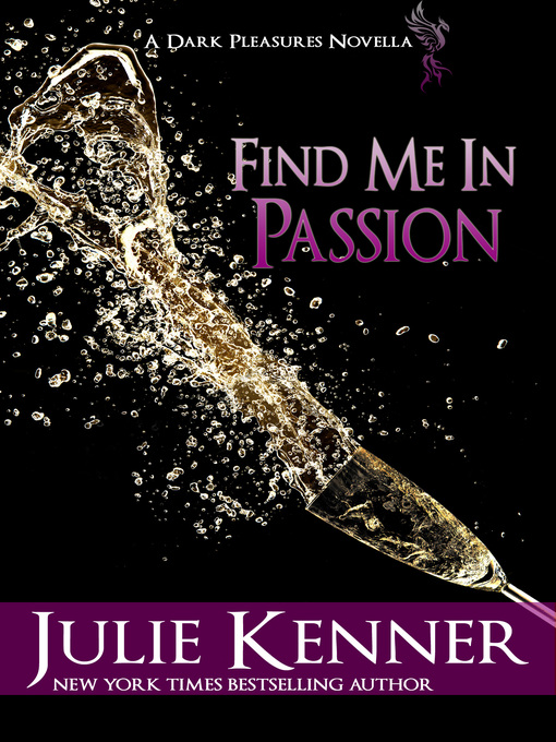 Title details for Find Me In Passion by Julie Kenner - Available